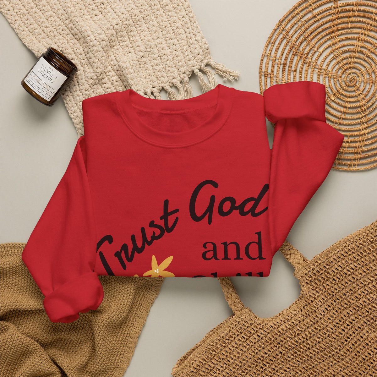 Trust God and Chill Sweatshirt — Inspirational Christian Crewneck